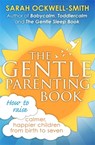 The Gentle Parenting Book - Sarah Ockwell-Smith - 9780349408729