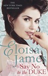 Say No to the Duke - Eloisa James - 9780349409054