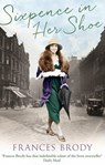 Sixpence in Her Shoe - Frances Brody - 9780349410722