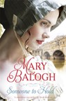 Someone to Hold - Mary Balogh - 9780349413655