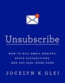 Unsubscribe - Jocelyn Glei - 9780349414478