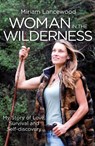 Woman in the Wilderness - Miriam Lancewood - 9780349418247