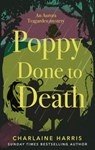 Poppy Done to Death - Charlaine Harris - 9780349420196