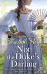 Not the Duke's Darling - Elizabeth Hoyt - 9780349421537