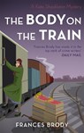The Body on the Train - Frances Brody - 9780349423067