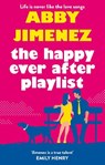 The Happy Ever After Playlist - Abby Jimenez - 9780349423425