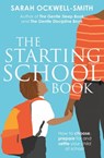 The Starting School Book - Sarah Ockwell-Smith - 9780349423784