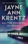 All the Colours of Night - Jayne Ann Krentz - 9780349424446