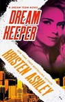 Dream Keeper - Kristen Ashley - 9780349425917