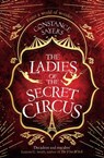 The Ladies of the Secret Circus - Constance Sayers - 9780349425955