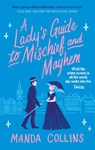 A Lady's Guide to Mischief and Mayhem - Manda Collins - 9780349428017