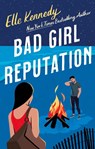 Bad Girl Reputation - Elle Kennedy - 9780349428840