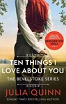 Ten Things I Love About You - Julia Quinn - 9780349430522