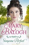 Someone Perfect - Mary Balogh - 9780349431543