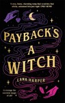 Payback's a Witch - Lana Harper - 9780349431604