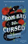 From Bad to Cursed - Lana Harper - 9780349431628