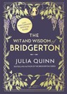 The Wit and Wisdom of Bridgerton: Lady Whistledown's Official Guide - Julia Quinn - 9780349431918