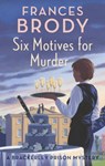 Six Motives for Murder - Frances Brody - 9780349431994