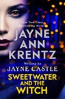 Sweetwater and the Witch - Jayne Castle - 9780349432182