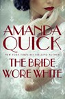 The Bride Wore White - . Amanda Quick - 9780349432311