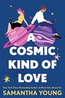 A Cosmic Kind of Love - Samantha Young - 9780349435398