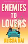 Enemies to Lovers - Alisha Rai - 9780349435435
