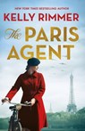 The Paris Agent - Kelly Rimmer - 9780349435473