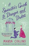 A Spinster's Guide to Danger and Dukes - Manda Collins - 9780349437880