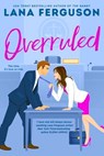 Overruled - Lana Ferguson - 9780349439679