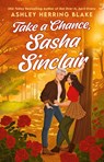 Take a Chance, Sasha Sinclair - Ashley Herring Blake - 9780349441399
