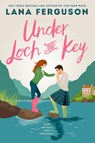 Under Loch & Key - Lana Ferguson - 9780349441429