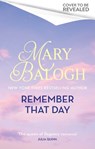 Remember That Day - Mary Balogh - 9780349442877