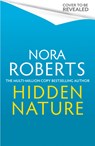 Hidden Nature - Nora Roberts - 9780349443317