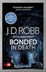 Bonded in Death: An Eve Dallas thriller (In Death 60) - J. D. Robb - 9780349443355