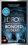 Bonded in Death: An Eve Dallas thriller (In Death 60) - J. D. Robb - 9780349443362