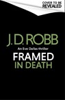 Framed In Death: An Eve Dallas thriller (In Death 61) - J. D. Robb - 9780349443386