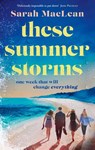 These Summer Storms - Sarah MacLean - 9780349444802