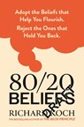 80/20 Beliefs - Richard Koch - 9780349445724