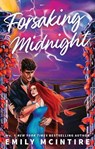 Forsaking Midnight - Emily McIntire - 9780349446165