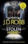 Stolen in Death: An Eve Dallas thriller (In Death 62) - J. D. Robb - 9780349446233