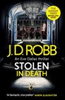 Stolen in Death: An Eve Dallas thriller (In Death 62) - J. D. Robb - 9780349446233
