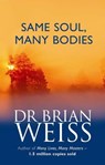 Same Soul, Many Bodies - Dr. Brian Weiss - 9780349447605
