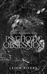 Psychotic Obsession - Leigh Rivers - 9780349448602