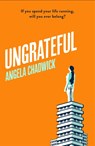 Ungrateful - Angela Chadwick - 9780349702308