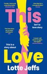 This Love - Lotte Jeffs - 9780349703176