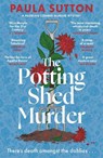 The Potting Shed Murder - Paula Sutton - 9780349703770