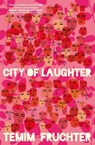City of Laughter - Temim Fruchter - 9780349704852