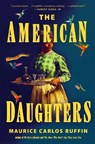 The American Daughters - Maurice Carlos Ruffin - 9780349704920