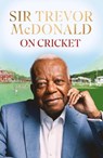 On Cricket - Sir Trevor McDonald - 9780349705064