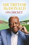 On Cricket - Sir Trevor McDonald - 9780349705071